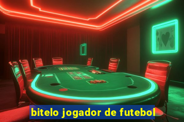 bitelo jogador de futebol